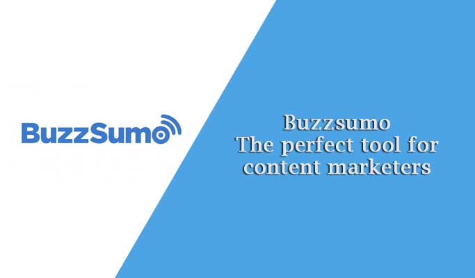Buzzsumo: The perfect tool for content marketers